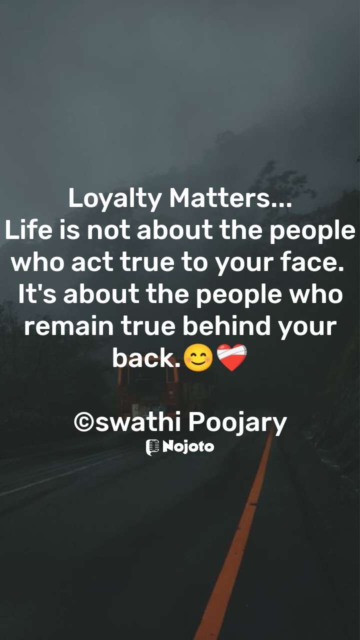  #Loyalty silence quotes